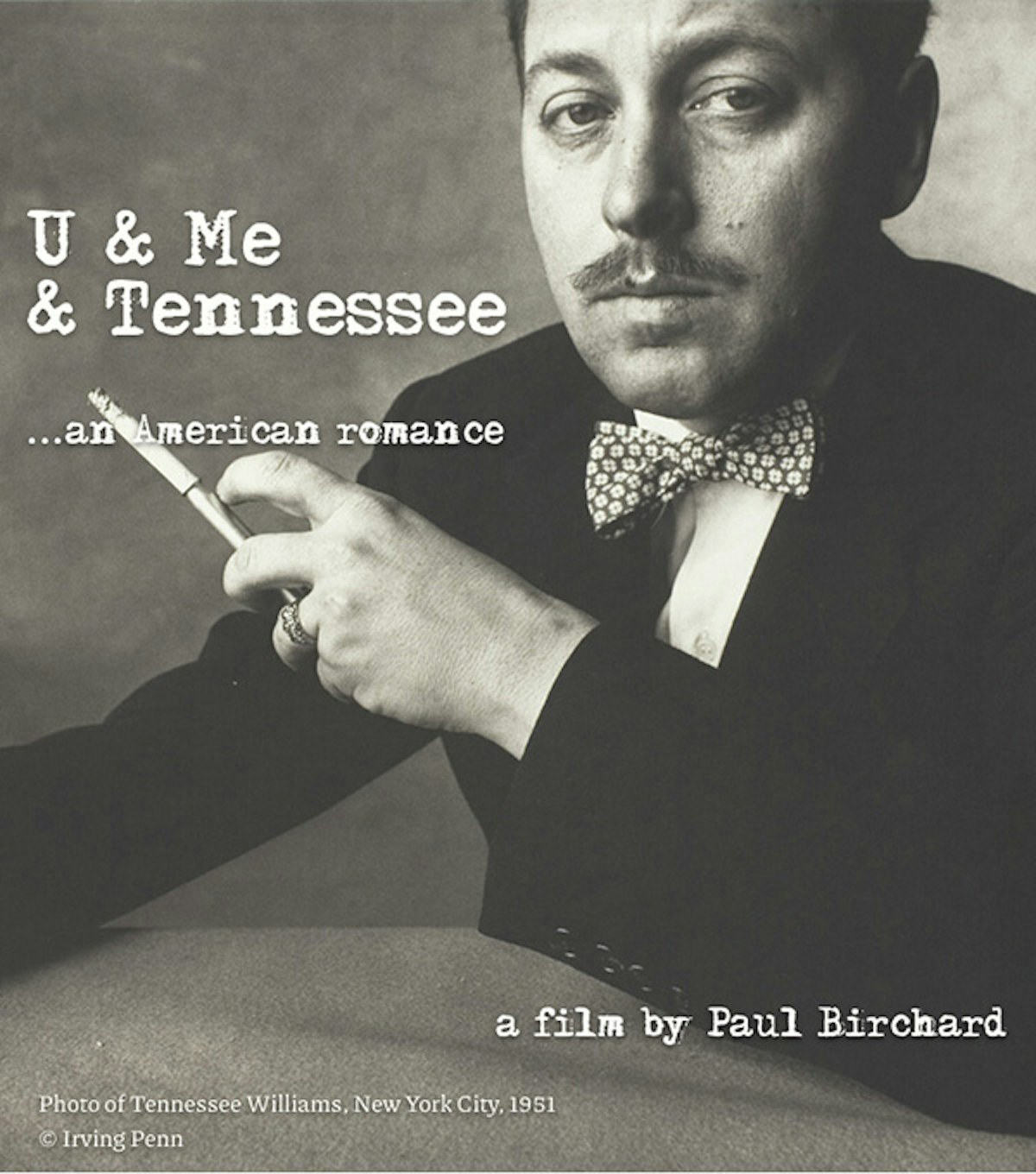 Photography of Tennessee Williams staring at the camera with title of documentary U & Me & Tennessee overlaid